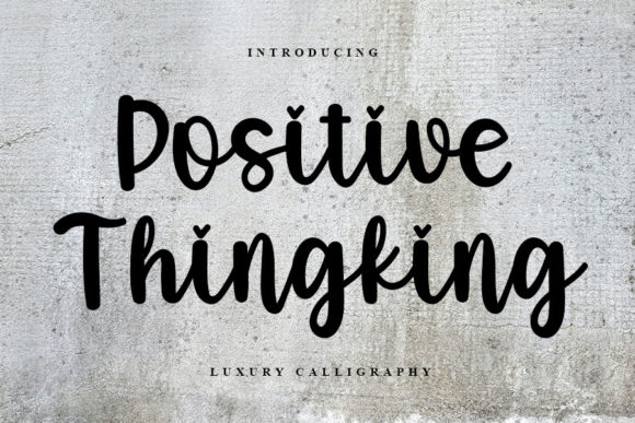 Positive Thingking: The Script Font That Elevates Campaign Clarity